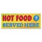 Signmission Hot Food Served Here Banner Concession Stand Food Truck Single Sided B-96-30090 - alternate 1